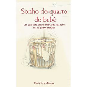 Sonho-do-Quarto-do-Bebe:-Um-guia-para-criar-o-quarto-do-seu-bebe-em-13-passos-simples