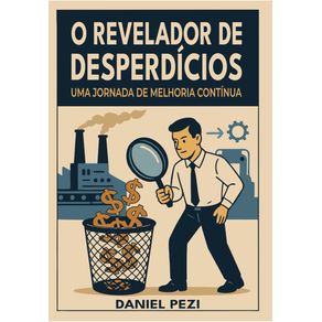 O-Revelador-de-Desperdicios--Uma-Jornada-de-Melhoria-Continua