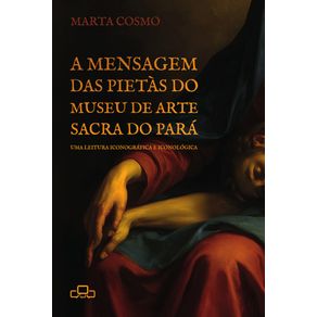 A-mensagem-das-Pietas-do-Museu-de-Arte-Sacra-do-Para---Uma-leitura-iconografica-e-iconologica