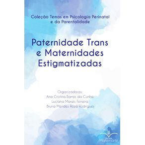 Paternidade-trans-e-maternidades-estigmatizadas