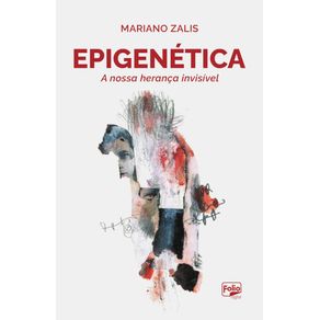Epigenetica--A-nossa-heranca-invisivel