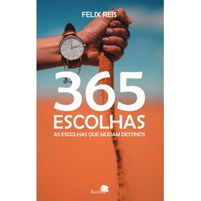 365-escolhas---as-escolhas-que-mudam-destinos
