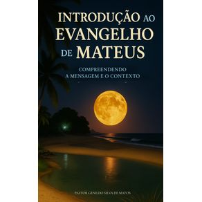 Introducao-ao-Evangelho-de-Mateus---Compreendendo-a-Mensagem-e-o-Contexto