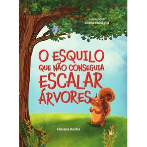 O-Esquilo-Que-Nao-Conseguia-Escalar-Arvores