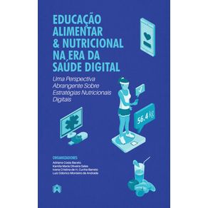 Educacao-alimentar---nutricional-na-era-da-saude-digital-uma-perspectiva-abrangente-sobre-estrategias-nutricionais-digitais