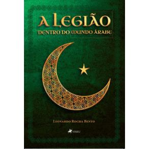 A-Legiao--Dentro-do-Mundo-Arabe