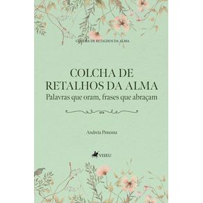 Colcha-de-Retalhos-da-Alma--Palavras-que-oram-frases-que-abracam