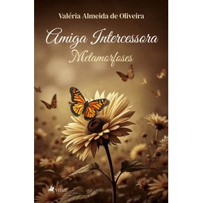 Amiga-Intercessora--Metamorfoses