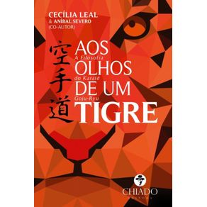 Aos-Olhos-de-um-Tigre---A-Filosofia-do-Karate-Goju-Ryu