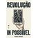 RIP--Revolucao-In-Possivel
