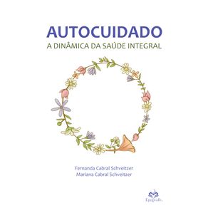 Autocuidado--A-Dinamica-da-Saude-Integral