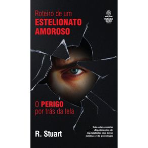 Roteiro-de-um-estelionato-amoroso--o-perigo-por-tras-da-tela