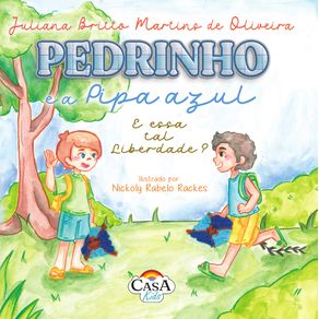 Pedrinho-e-a-Pipa-Azul.-E-essa-tal-liberdade-