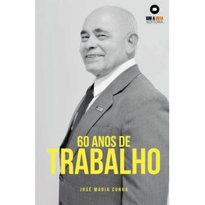60-Anos-de-Trabalho