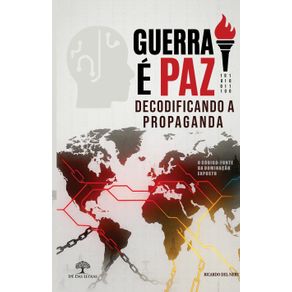 Guerra-e-Paz:-Decodificando-a-Propaganda