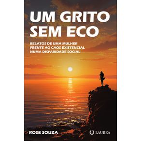 Um-grito-sem-eco--relatos-de-uma-mulher-frente-ao-caos-existencial-numa-disparidade-social