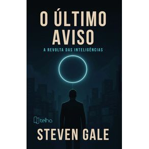 O-ultimo-aviso--a-revolta-das-inteligencias