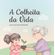 A-Colheita-da-Vida