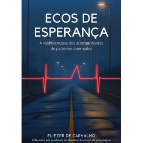 Ecos-de-esperanca:-a-vida-silenciosa-dos-acompanhantes-de-pacientes-internados