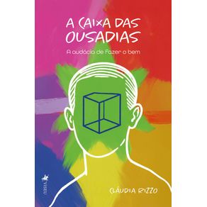 A-caixa-das-ousadias:-A-audacia-de-fazer-o-bem