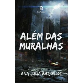 Alem-das-muralhas--Entre-a-liberdade-e-o-coracao