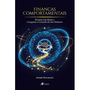 Financas-Comportamentais:-Domine-Sua-Mente-e-Conquiste-o-Controle-do-Seu-Dinheiro