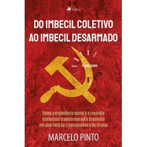 De-imbecil-coletivo-ao-imbecil-desarmado