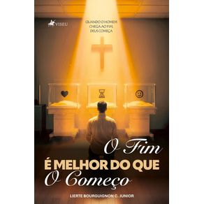 O-Fim-e-Melhor-do-que-o-Comeco