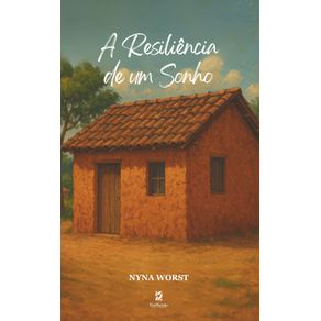 A-resiliencia-de-um-sonho