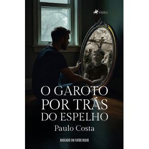 O-Garoto-por-Tras-do-Espelho