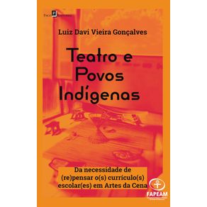 Teatro-e-Povos-Indigenas---Da-necessidade-de--re-pensar-o-s--curriculo-s--escolar-es--em-Artes-da-Cena