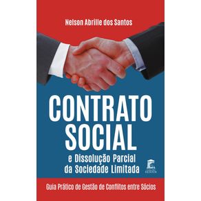 Contrato-Social-e-Dissolucao-Parcial-da-Sociedade-Limitada--Guia-pratico-de-gestao-de-conflitos-entre-socios