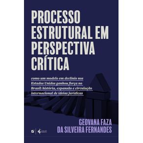 Processo-estrutural-em-perspectiva-critica-como-um-modelo-em-declinio-nos-Estados-Unidos-ganhou-forca no-Brasil