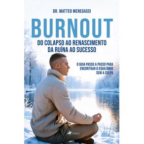 Burnout--Do-Colapso-ao-Renascimento-da-Ruina-ao-Sucesso