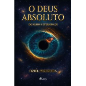 O-Deus-Absoluto--Do-vazio-a-Eternidade