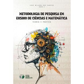 Metodologia-de-pesquisa-em-ensino-de-Ciencias-e-Matematica---teoria-e-pratica