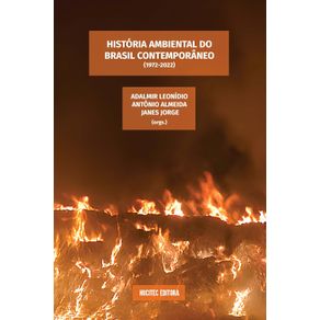 Historia-ambiental-do-Brasil-contemporaneo--1972-2022-