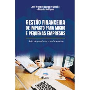 Gestao-financeira-de-impacto-para-micro-e-pequenas-empresas:-Saia-do-quadrado-e-tenha-sucesso