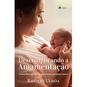 Descomplicando-a-Amamentacao:-Conselhos-Praticos-para-uma-Jornada-Suave