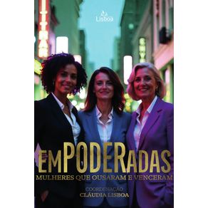 Empoderadas--mulheres-que-ousaram-e-venceram