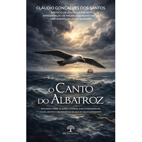 O-Canto-do-Albatroz---Reflexoes-sobre-as-Acoes-Humanas-suas-Consequencias-Culpa-Destino-e-Redencao-na-Balada-do-Velho-Marinheiro