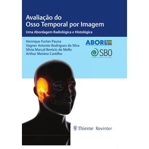 ABORL-Avaliacao-do-Osso-Temporal-por-Imagem:-Uma-Abordagem-Radiologica-e-Histologica