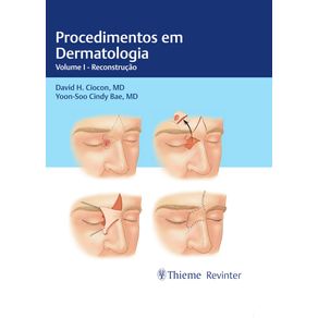 Procedimentos-em-Dermatologia:-Volume-I-–-Reconstrucao