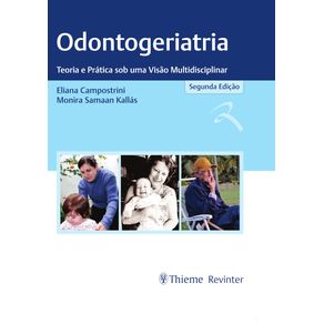 Odontogeriatria:-Teoria-e-Pratica-sob-uma-Visao-Multidisciplinar