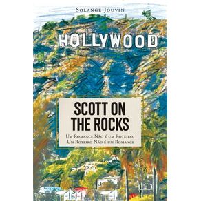 Scott-on-the-rocks:-Um-romance-nao-e-um-roteiro,-um-roteiro-nao-e-um-romance