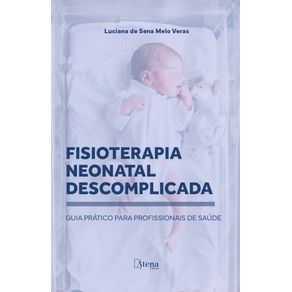 Fisioterapia-neonatal-descomplicada---guia-pratico-para-profissionais-de-saude