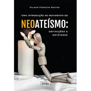 Uma-introducao-ao-movimento-do-neoateismo---definicoes-e-metateses