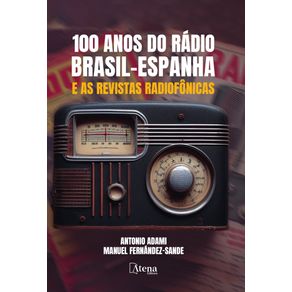 100-anos-do-radio-Brasil-Espanha-e-as-revistas-radiofonicas-