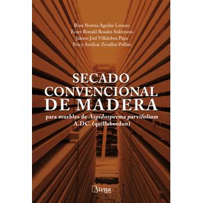 Secado-convencional-de-madera-para-muebles-de-Aspidosperma-parvifolium-A.DC.--quillabordon-