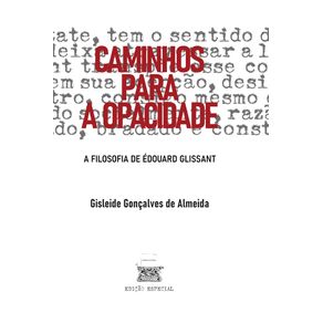 Caminhos-para-a-opacidade--A-filosofia-de-Edouard-Glissant